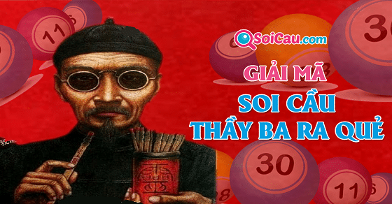 Thầy ba ra quẻ có chính xác như lời đồn không?